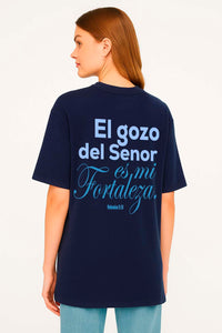 Camiseta Overzise El gozo Del Señor Es Mi Fortaleza